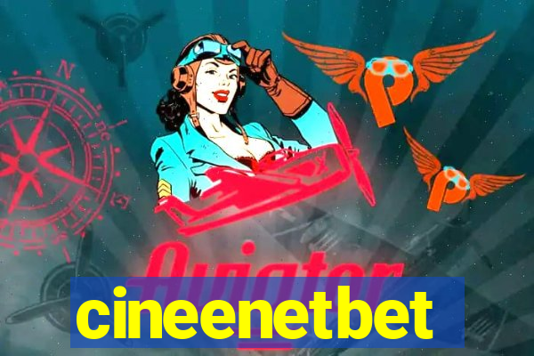 cineenetbet