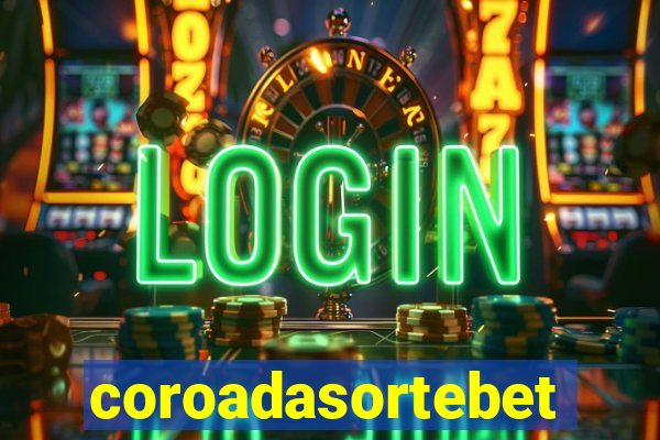 coroadasortebet.com