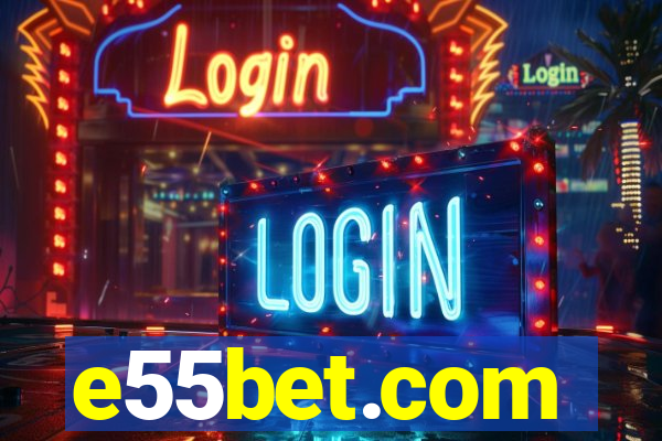 e55bet.com