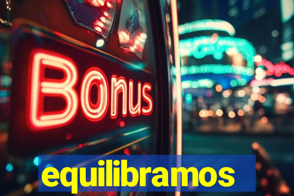 equilibramos