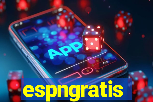 espngratis
