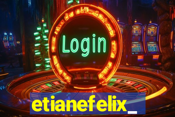 etianefelix_