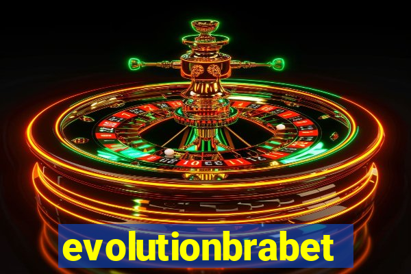 evolutionbrabet