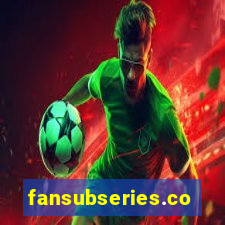 fansubseries.com