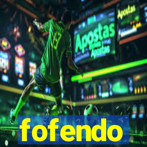 fofendo