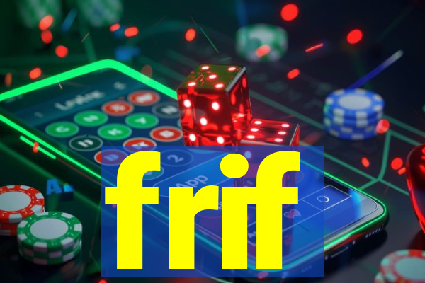 frif