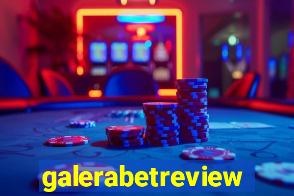 galerabetreview