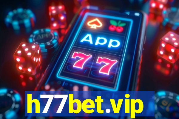 h77bet.vip