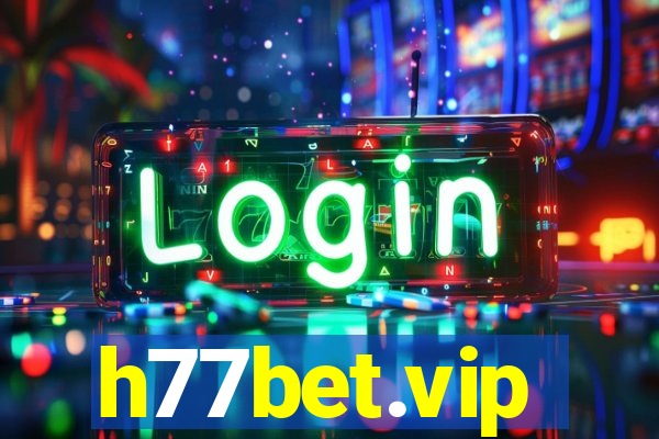 h77bet.vip