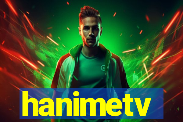 hanimetv