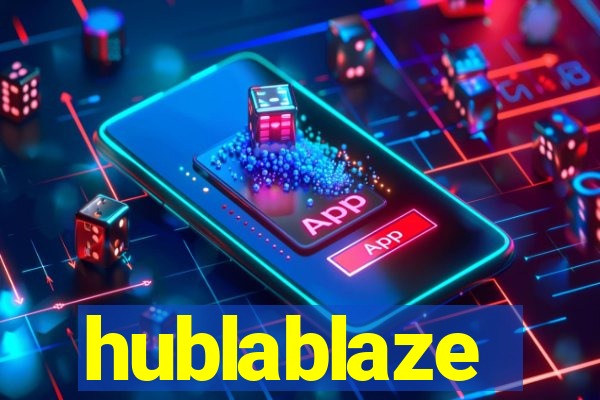 hublablaze