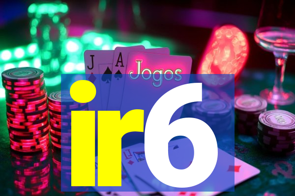 ir6