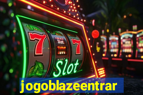 jogoblazeentrar