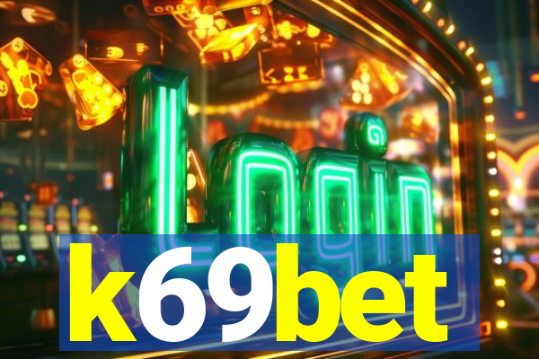 k69bet