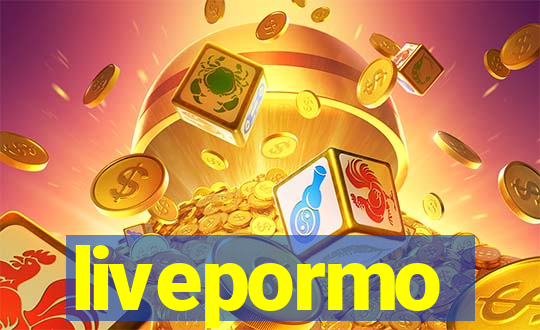 livepormo