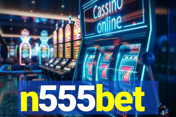 n555bet
