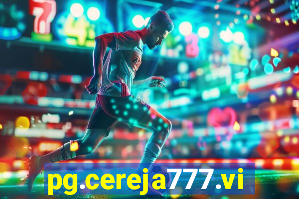 pg.cereja777.vip