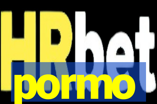 pormo