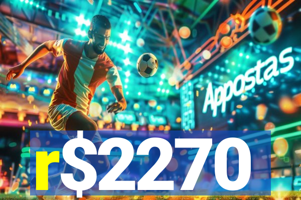 r$2270