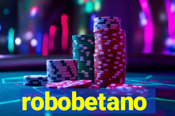robobetano