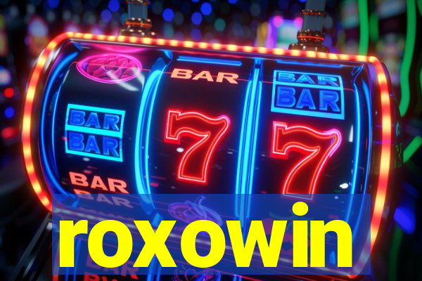 roxowin