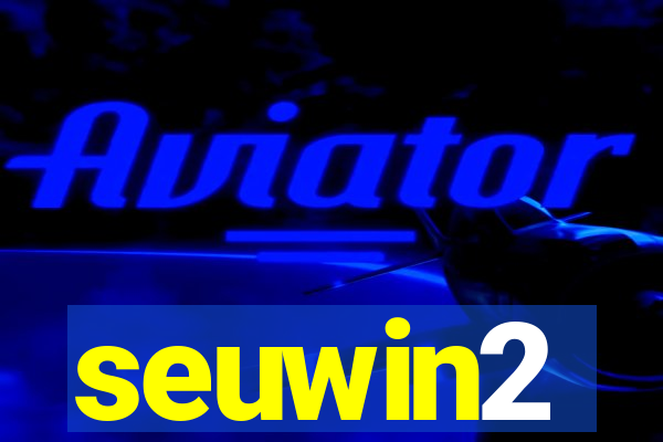 seuwin2