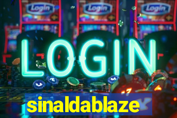 sinaldablaze