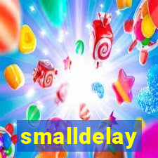 smalldelay