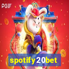 spotify20bet