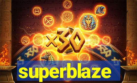 superblaze