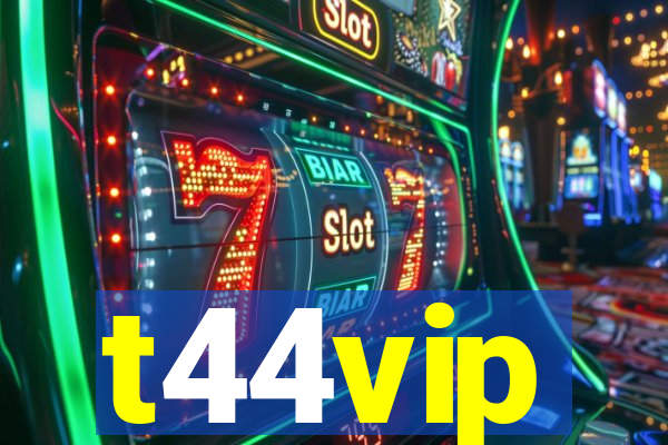 t44vip