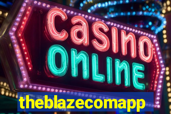 theblazecomapp