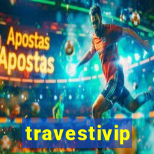 travestivip