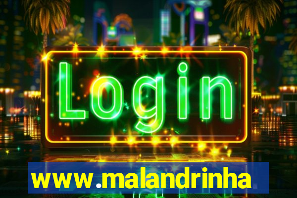 www.malandrinhas