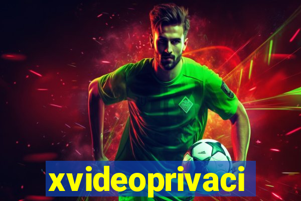 xvideoprivaci