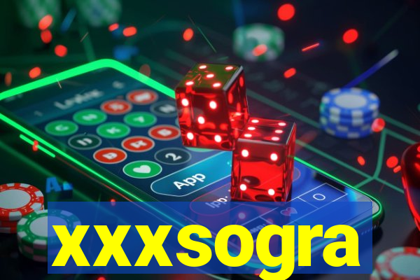 xxxsogra
