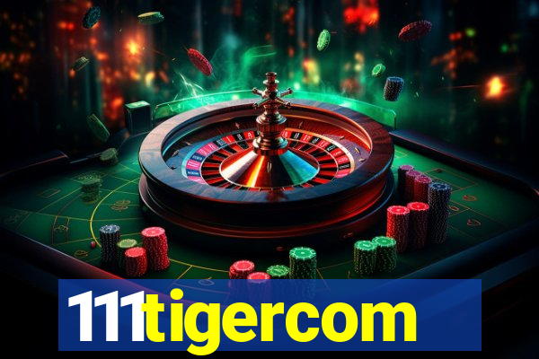 111tigercom
