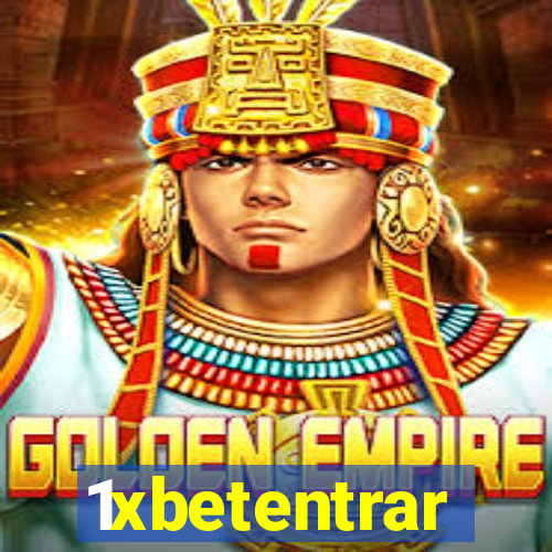 1xbetentrar