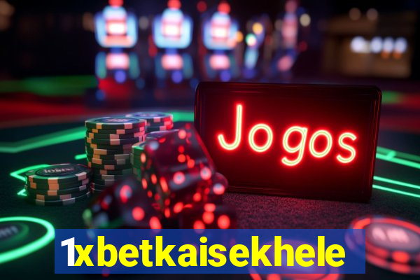 1xbetkaisekhele
