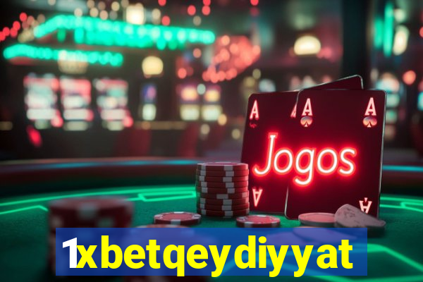 1xbetqeydiyyat
