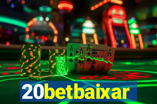 20betbaixar