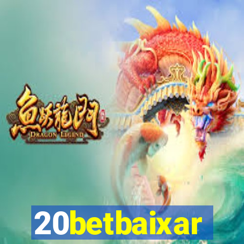 20betbaixar