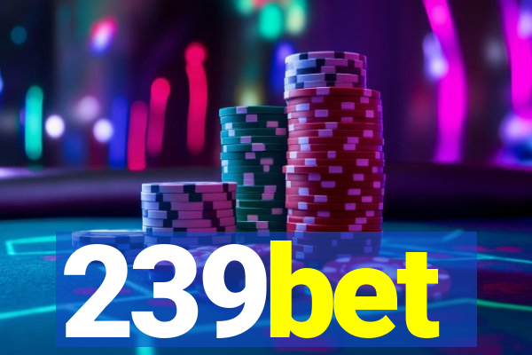 239bet