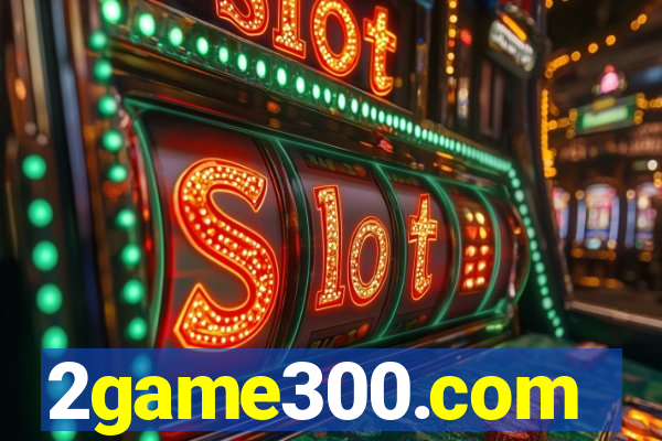 2game300.com