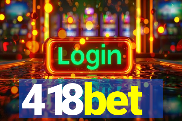 418bet