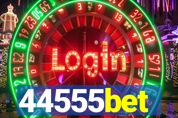 44555bet