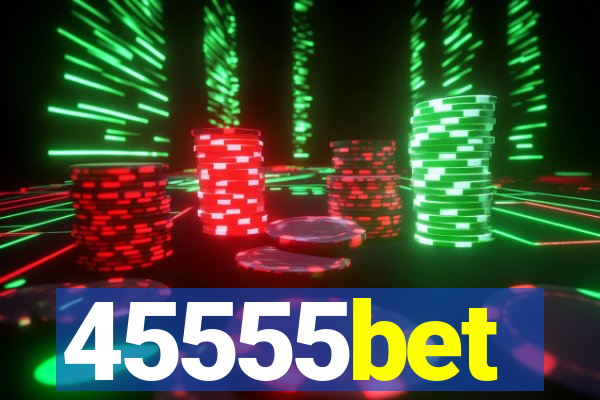45555bet