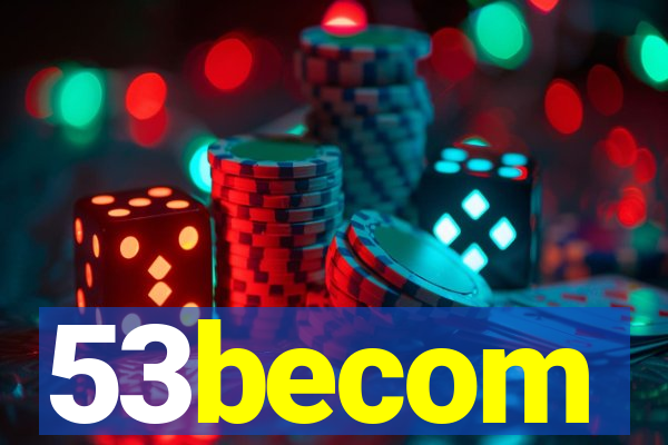 53becom