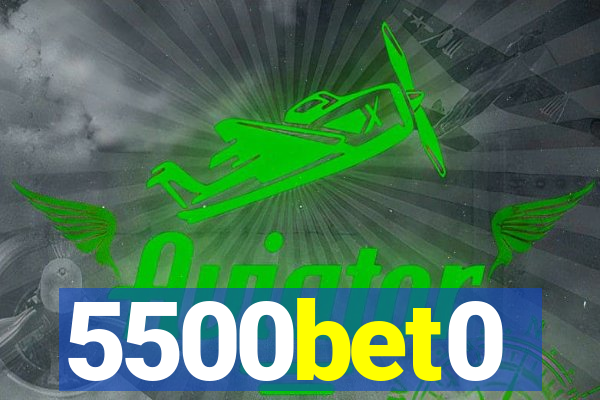 5500bet0