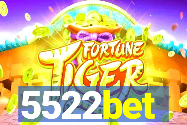 5522bet